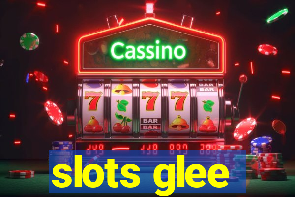 slots glee